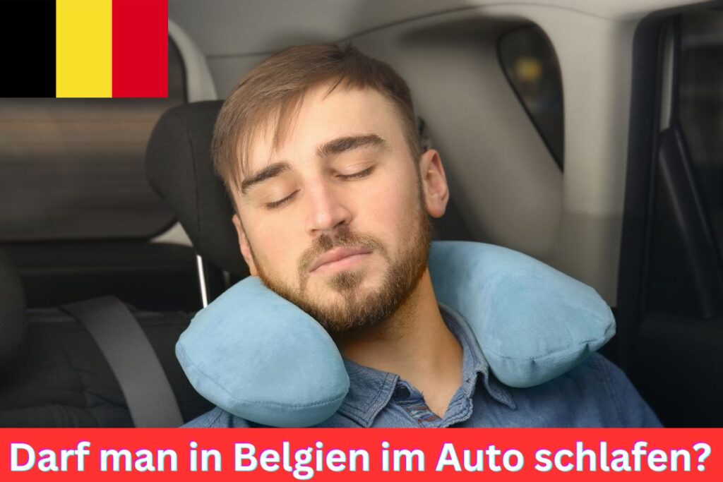 Darf Ich In Meinem Auto Schlafen Darf Man In Belgien Im Auto Schlafen? (& coole Tipps) – Camper Welten