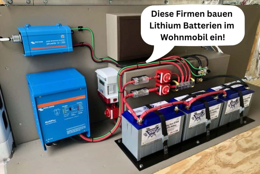 Wie Lange Hält Eine 100ah Batterie Im Wohnmobil Wer Baut Lithium Batterien Im Wohnmobil Ein? (10 Firmen und mehr
